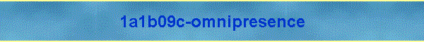 1a1b09c-omnipresence
