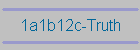 1a1b12c-Truth