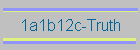 1a1b12c-Truth