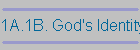1A.1B. God's Identity