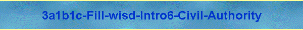 3a1b1c-Fill-wisd-Intro6-Civil-Authority