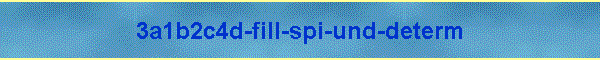 3a1b2c4d-fill-spi-und-determ