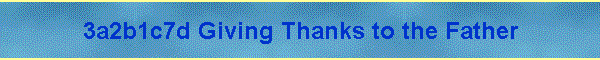 3a2b1c7d Giving Thanks to the Father
