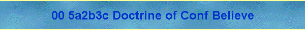 00 5a2b3c Doctrine of Conf Believe
